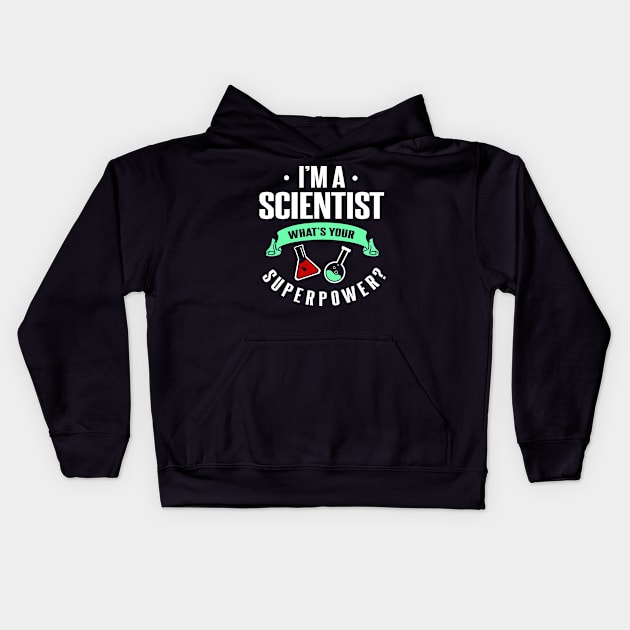 Scientist - Super Power Kids Hoodie by MaikaeferDesign